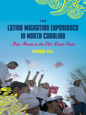 cover image of The Latino Migration Experience in North Carolina